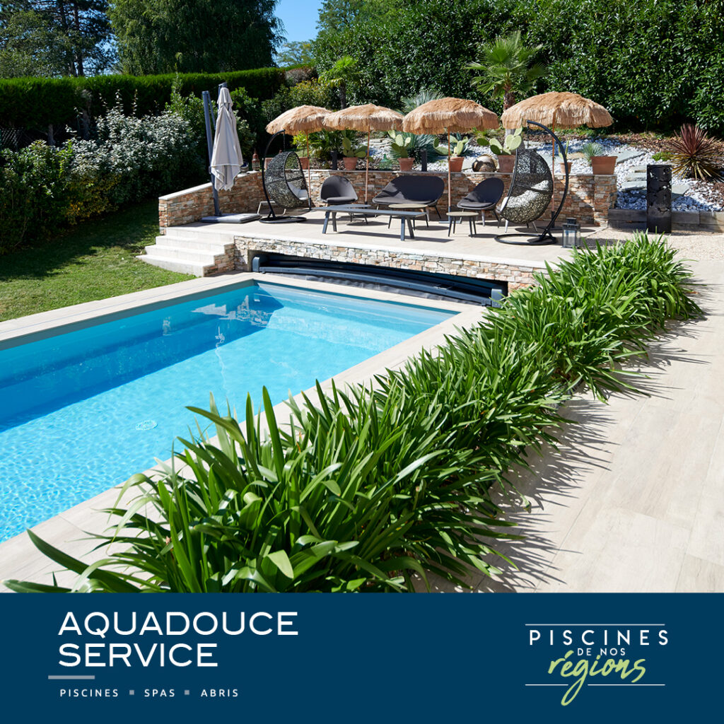 Piscines de nos régions - Aquadouce Service