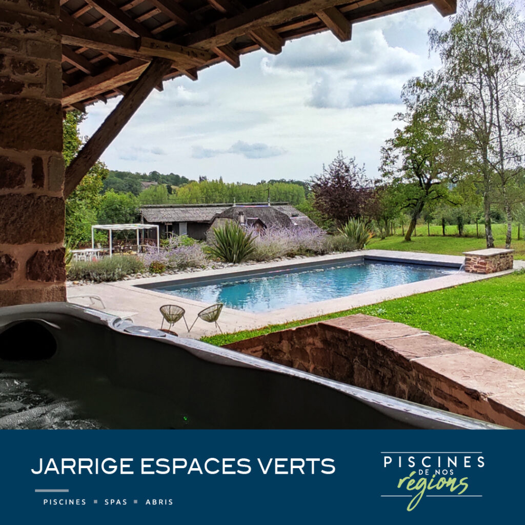 Piscines de nos régions - Jarrige Espaces Verts