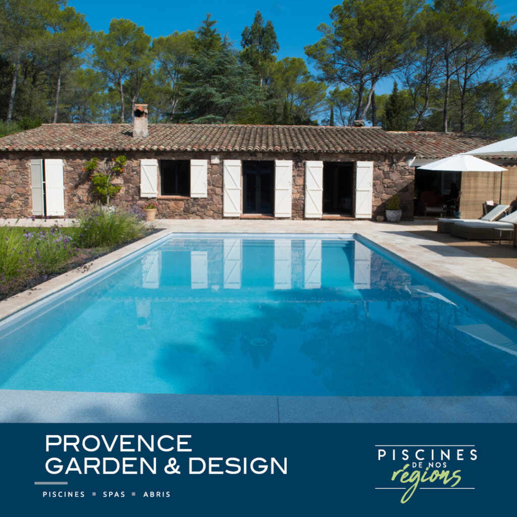 Piscines de nos régions - Provence Garden & Design